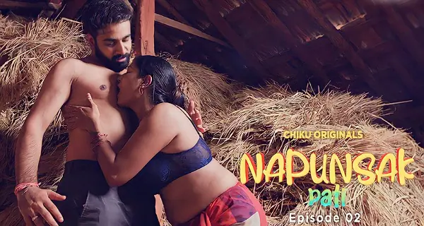 Napunsak Pati 2023 Chiku App Hindi Porn Web Series Ep 2