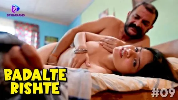 Badalte Rishte 2023 Besharams Hindi Hot Porn Web Series Ep 9