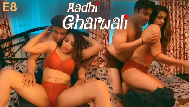 Aadhi Gharwali 2025 Ullu Hindi Hot Web Series Episode 8